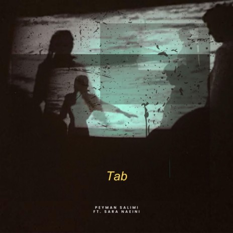 Tab ft. Sara Naeini | Boomplay Music