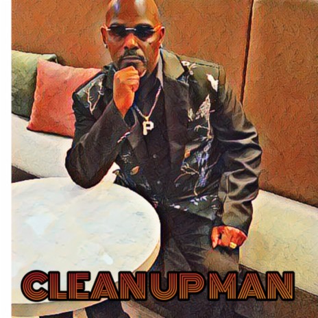 CLEAN UP MAN