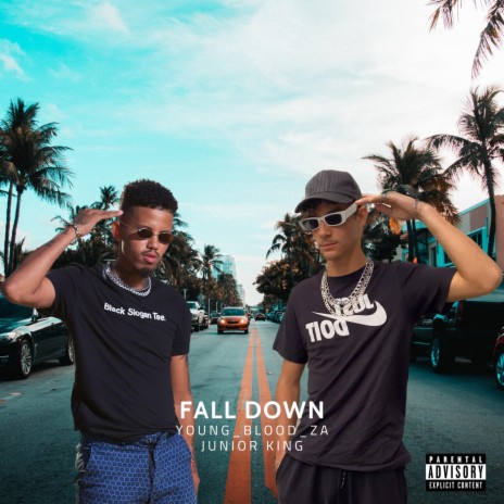 Fall Down (Junior King) ft. Junior King | Boomplay Music