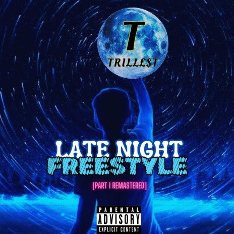 LATE NIGHT FREESTYLE PART 1 (Remastered) | Boomplay Music
