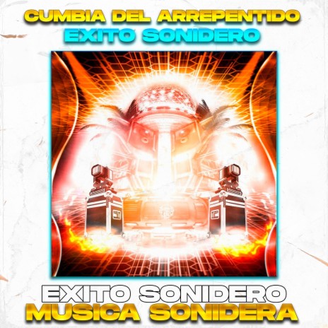 CumbiaDel Arrepentido, Exito Sonidero | Boomplay Music