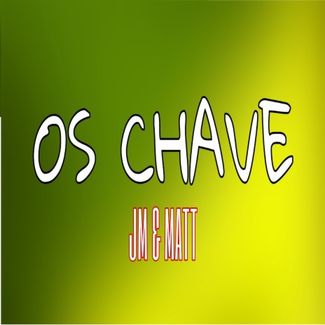 OS CHAVE ft. Matt | Boomplay Music