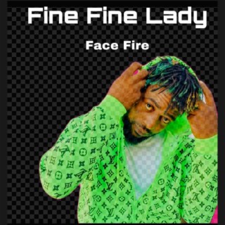 Fine Fine Lady lyrics | Boomplay Music