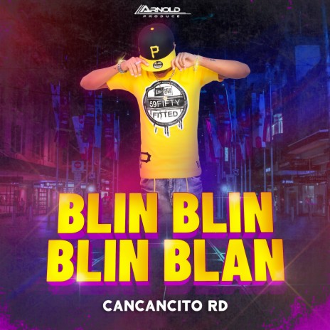 Blin Blin Blan Blan (2022 Remasterizada) ft. Arnold Produce | Boomplay Music