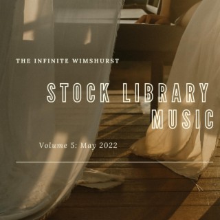 Stock Library Music Volume 5: may 2022