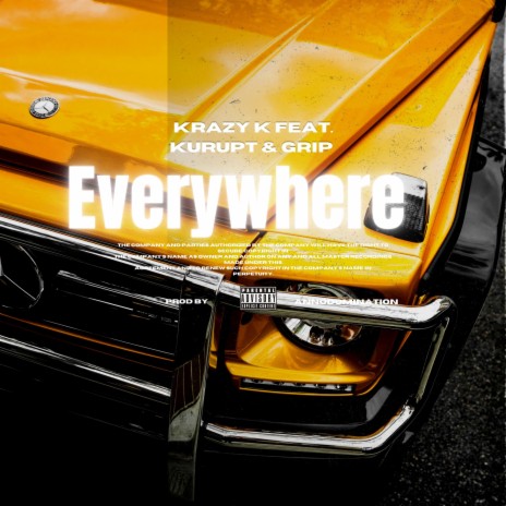 Everywhere (feat. Grip & Kurupt) | Boomplay Music