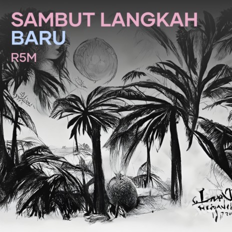 Sambut Langkah Baru | Boomplay Music