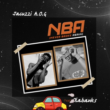 Nba (Never Broke Again) ft. Olabanks | Boomplay Music