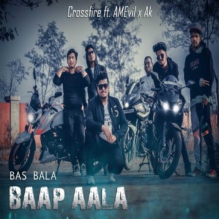 Baap Aala (feat. AMEvil & AK)