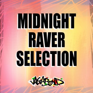 Midnight Raver Selection