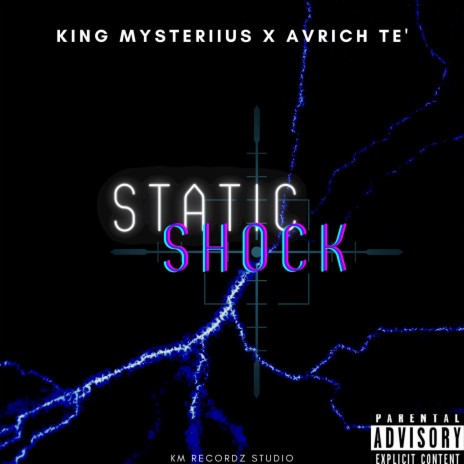 Static Shock ft. Avrich Te' | Boomplay Music