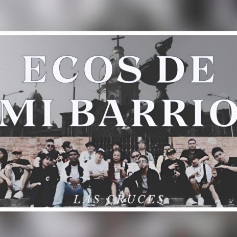 Ecos de mi barrio ft. Kalibre 22, H.D.C, Angola Hr & Yhimara | Boomplay Music