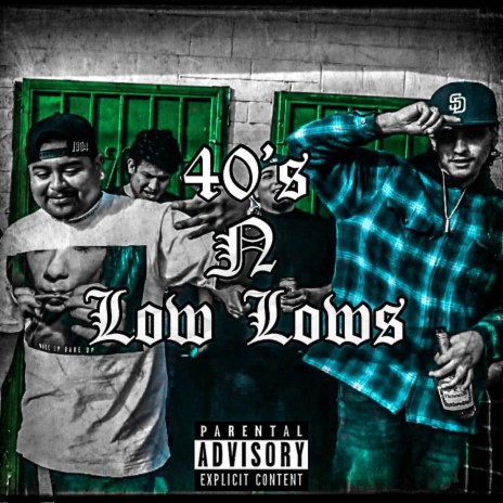 40's N Low Lows (feat. TSlim) | Boomplay Music