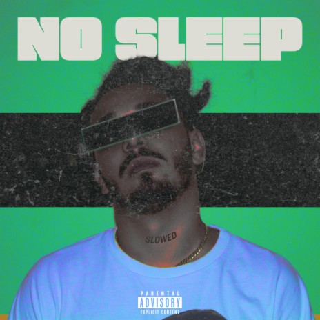 No Sleep (Slowed)