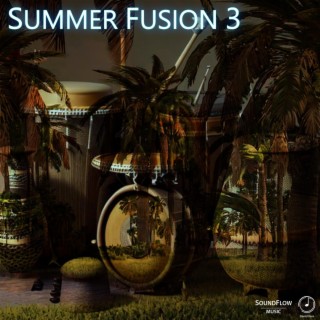 Summer Fusion 3