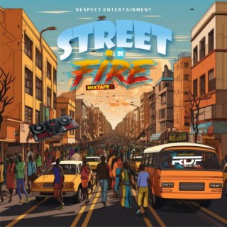 Street On Fire Mara MixTape