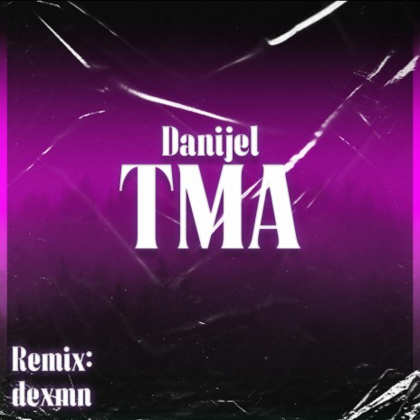 Tma (REMIX) ft. dexmn | Boomplay Music