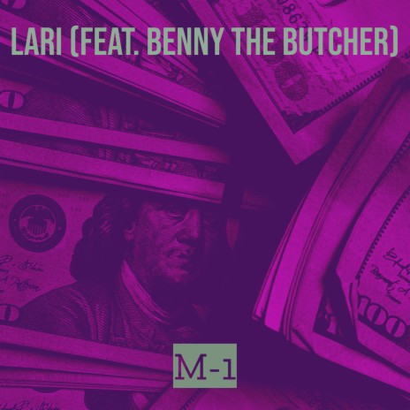 Lari ft. Benny The Butcher | Boomplay Music