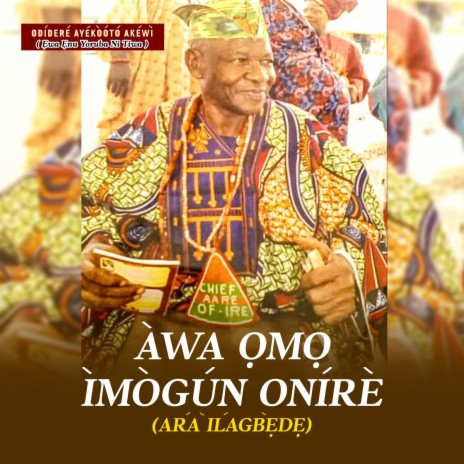 Awa Omo Imogun Onire Track 1