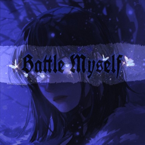 Battle Myself | Boomplay Music