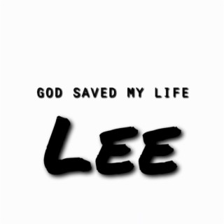 God Saved My Life