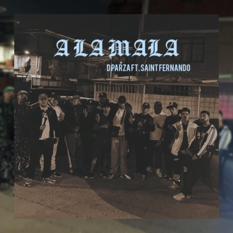 A La Mala ft. Saint Frnando | Boomplay Music