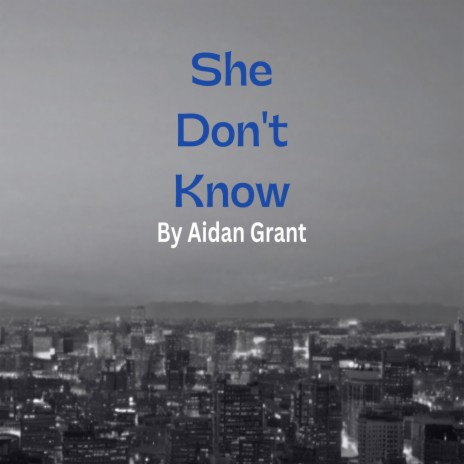 She Don't Know | Boomplay Music