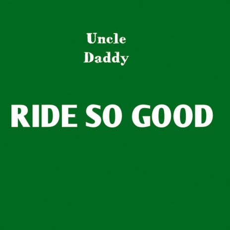 Ride So Good