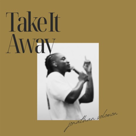 Take It Away | Boomplay Music