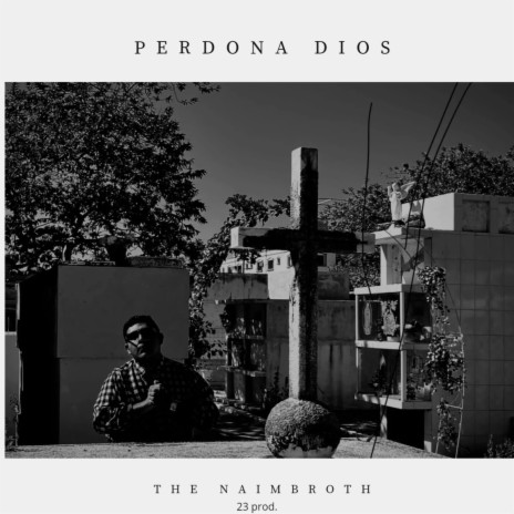 Perdona Dios ft. 23 Productions | Boomplay Music