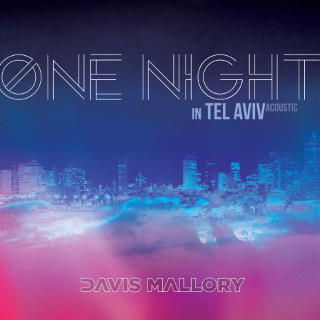 One Night in Tel Aviv (Acoustic) ft. Timothy Myles | Boomplay Music