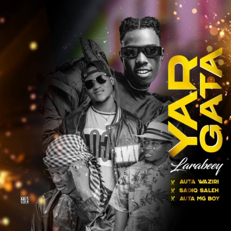 Yar Gata ft. Auta Waziri, Auta Mg Boy & SadiQ Saleh | Boomplay Music