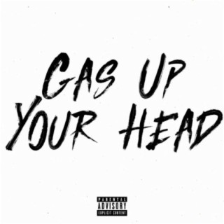 Gas Up Your Head (feat. NitoNB)
