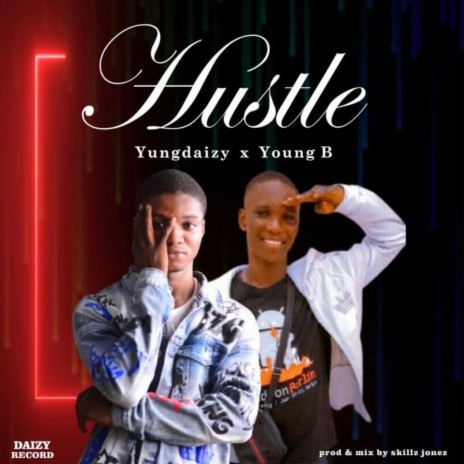 Hustle ft. Young bee | Boomplay Music