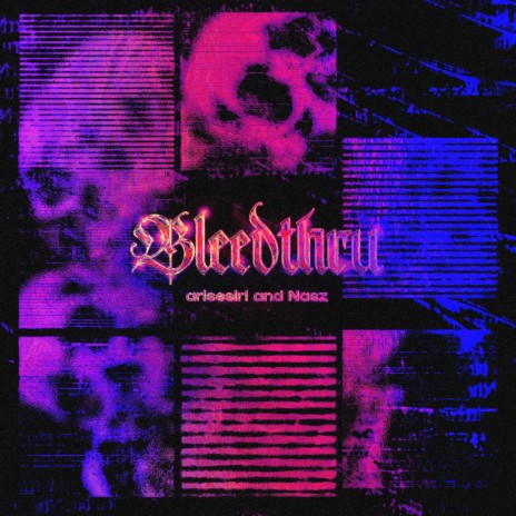 Bleedthru ft. Sir! & Nasz | Boomplay Music