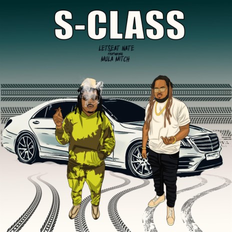 S-CLASS (feat. Mula Mitch)