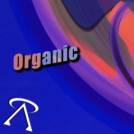 Organic | Boomplay Music