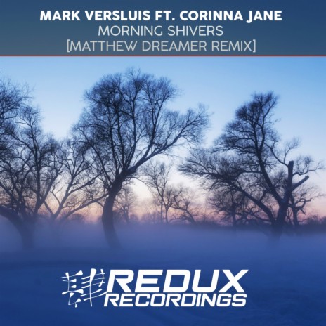 Morning Shivers (Matthew Dreamer Remix) ft. Corinna Jane