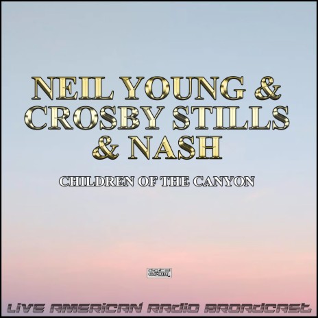 Southern Cross (Live) ft. Crosby, Stills & Nash | Boomplay Music