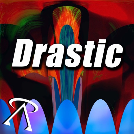 Drastic | Boomplay Music