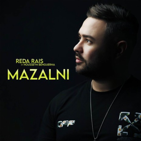 Mazalni ft. Housseyn Benguerna | Boomplay Music