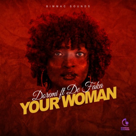 Your Woman (feat. De Faka) | Boomplay Music