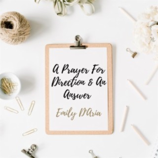 A Prayer For Direction & An Answer