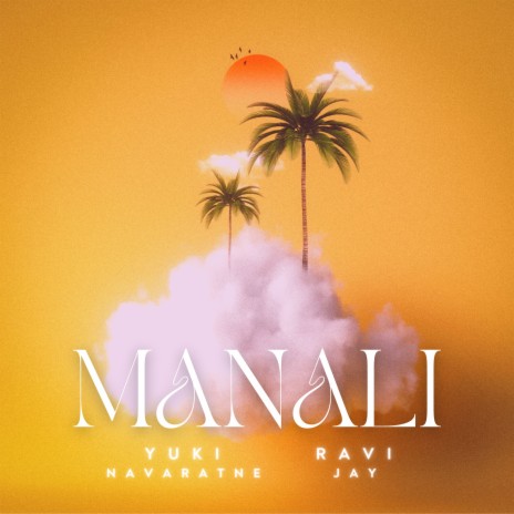 Manali ft. Ravi Jay | Boomplay Music