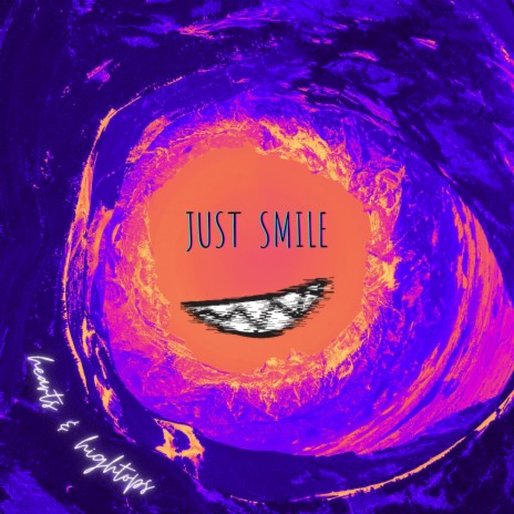 Just Smile | Boomplay Music