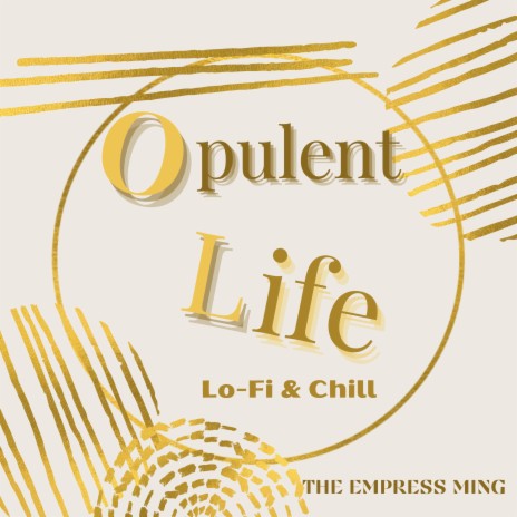 Opulent Life | Boomplay Music