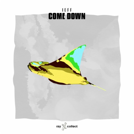 Come Down | Boomplay Music