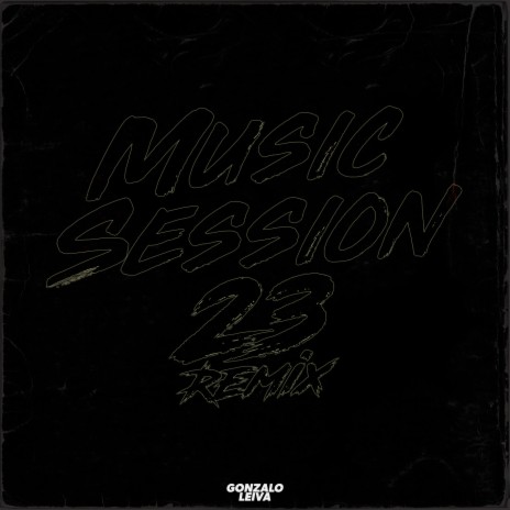 Music Session 23 (Remix) | Boomplay Music
