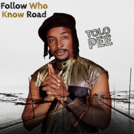 Follow Who Know Road ft. ITribe | Boomplay Music