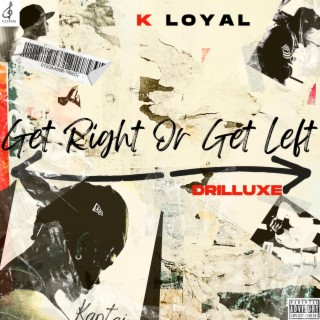 Get Right Or Get Left (DRILLUXE)